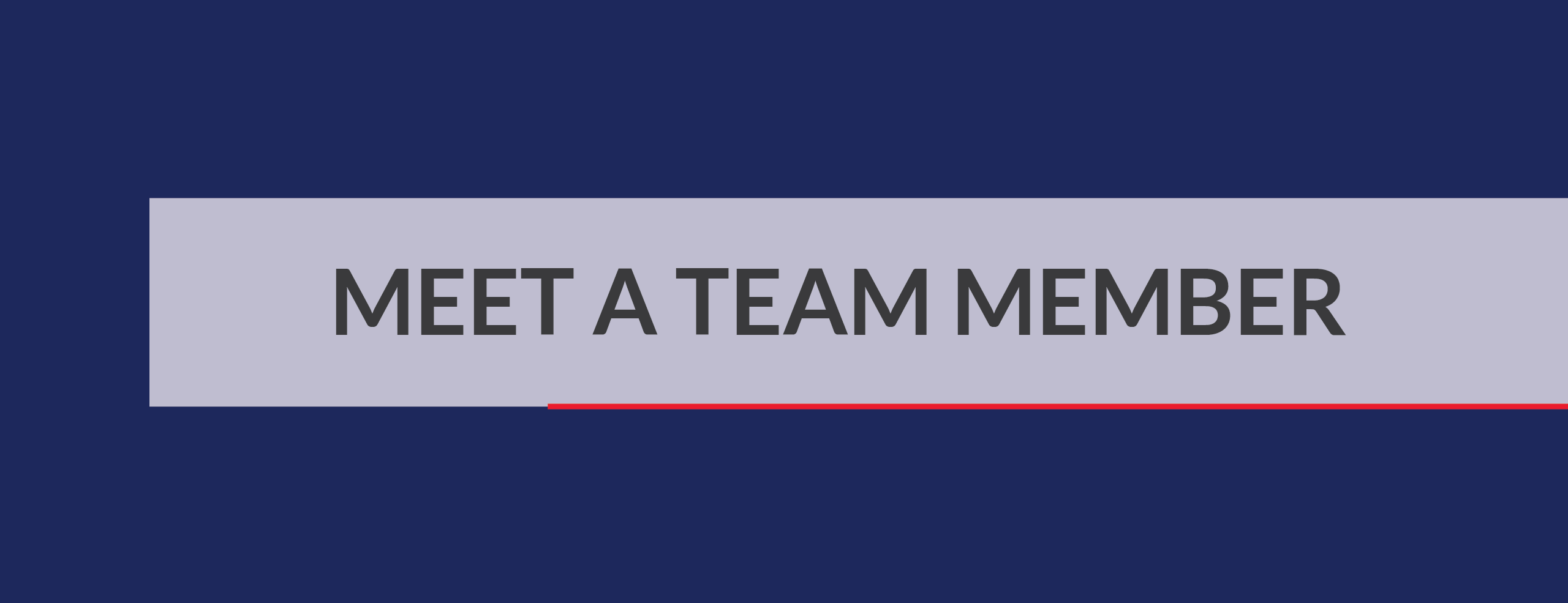 Meet a Team Member